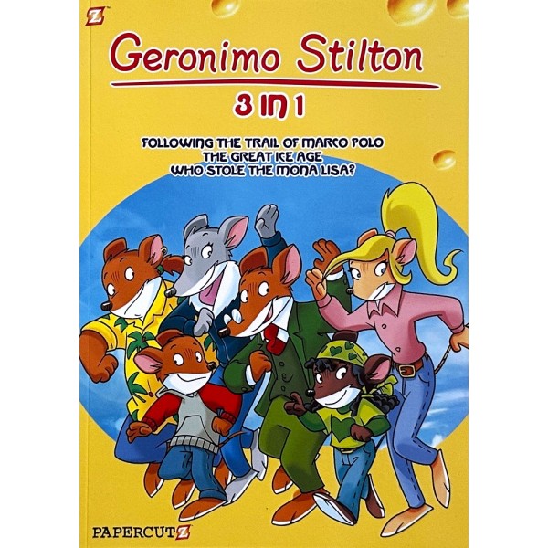 Geronimo Stilton Graphic Novels. 3 in 1 (Following the Train of Marco Polo, The Great Ice Age, Who Stole the Mona Lisa?)