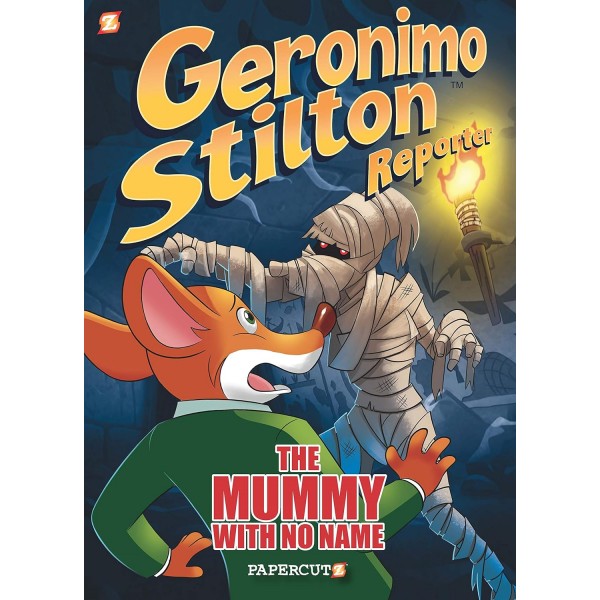 Geronimo Stilton Reporter: The Mummy With No Name. Book 4