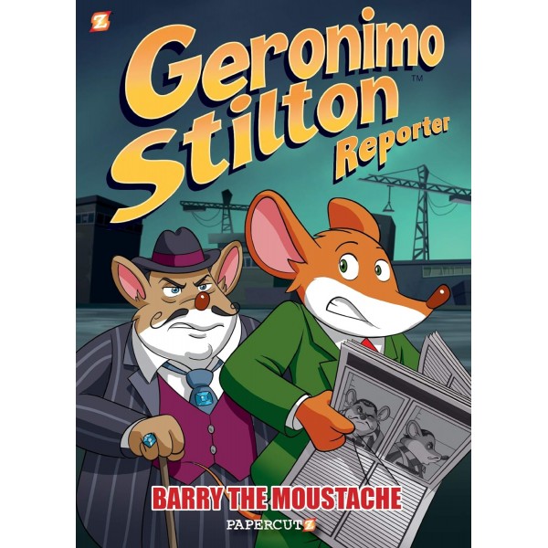 Geronimo Stilton Reporter: Barry the Mousestache. Book 5