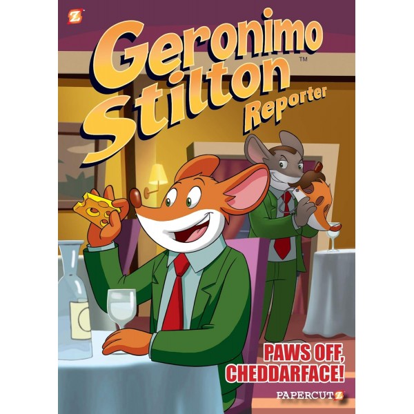 Geronimo Stilton Reporter: Paws Off, Cheddarface! Book 6