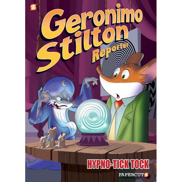 Geronimo Stilton Reporter: Hypno Tick-Tock. Book 8