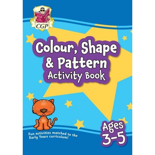 Colours and Shapes Activity Book. Ages 3-5