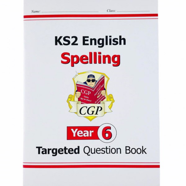  KS2 English Targeted Question Book: Spelling - Year 6