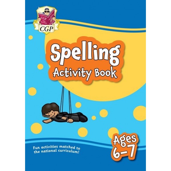 Spelling Activity Book. Ages 6-7