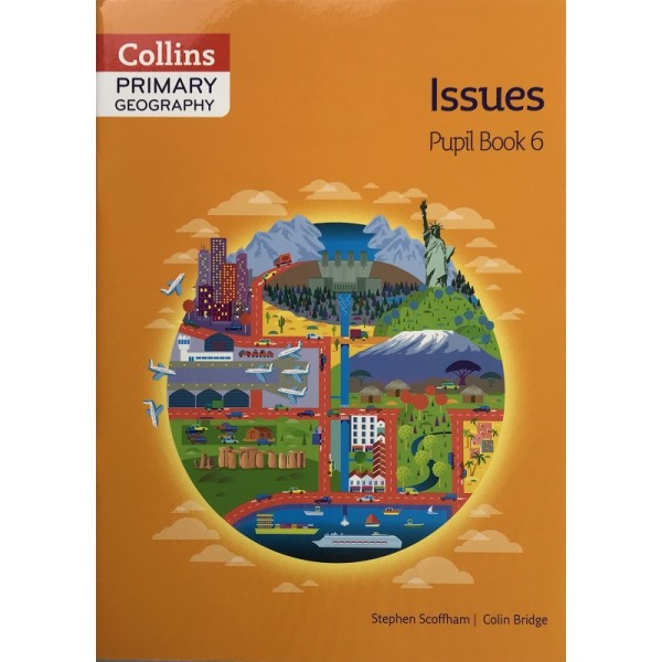 Collins Primary Geography Pupil Book. Issues 6