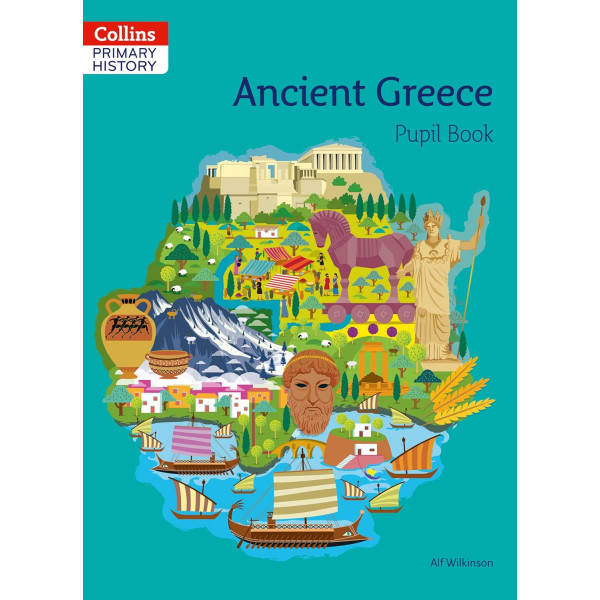 Collins Primary History Pupil Book. Ancient Greece