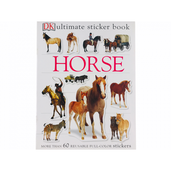 Horses. The Ultimate Glow in the Dark Sticker Book