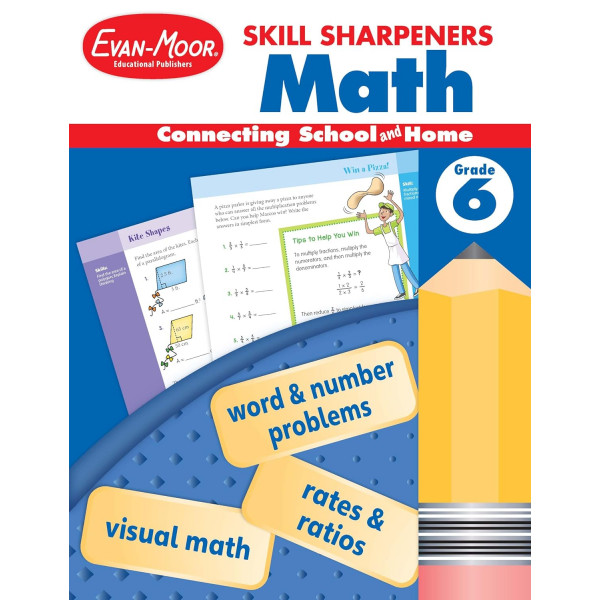 Skill Sharpeners Math, Grade 6 Skill Sharpeners Math, Grade 6