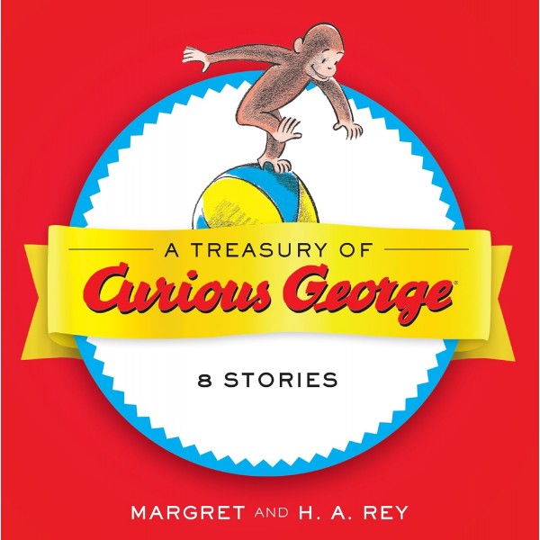 A Treasury of Curious George: 8 Stories Included