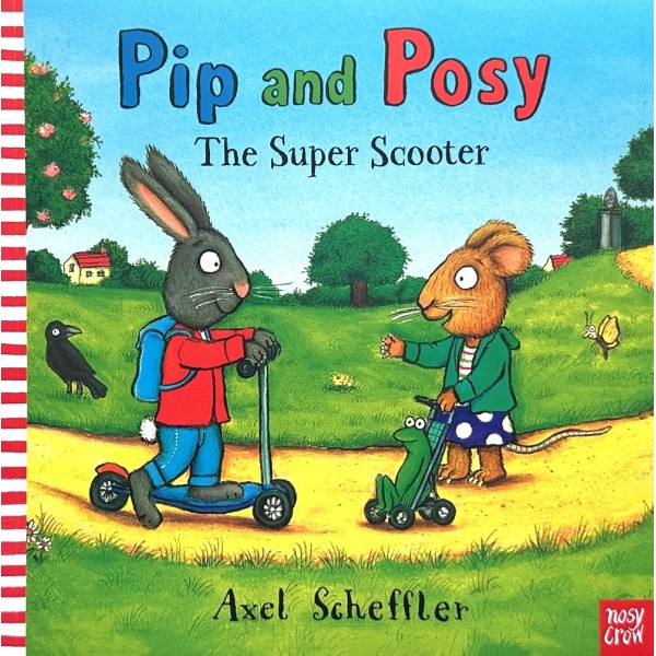  Pip and Posy. The Super Scooter