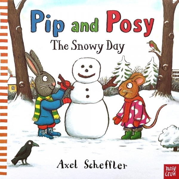 Pip and Posy The Snowy Day