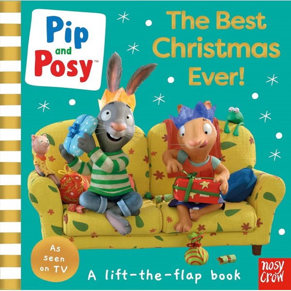 Pip and Posy: The Best Christmas Ever!