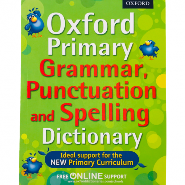   Oxford Primary Grammar, Punctuation and Spelling Dictionary