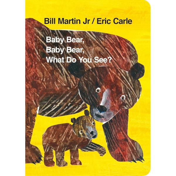 Baby Bear, Baby Bear, What do you See? (Board Book)