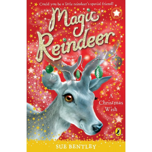 Magic Reindeer. A Christmas Wish