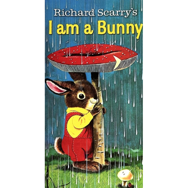 I Am a Bunny I Am a Bunny