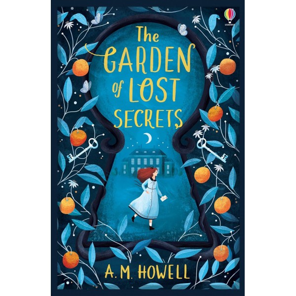 The Garden of Lost Secrets by A M Howell 