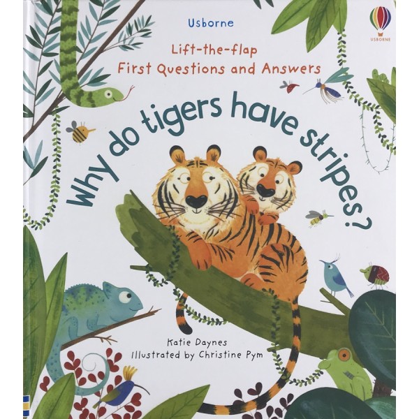 Why do Tigers have Stripes? First Questions and Answers